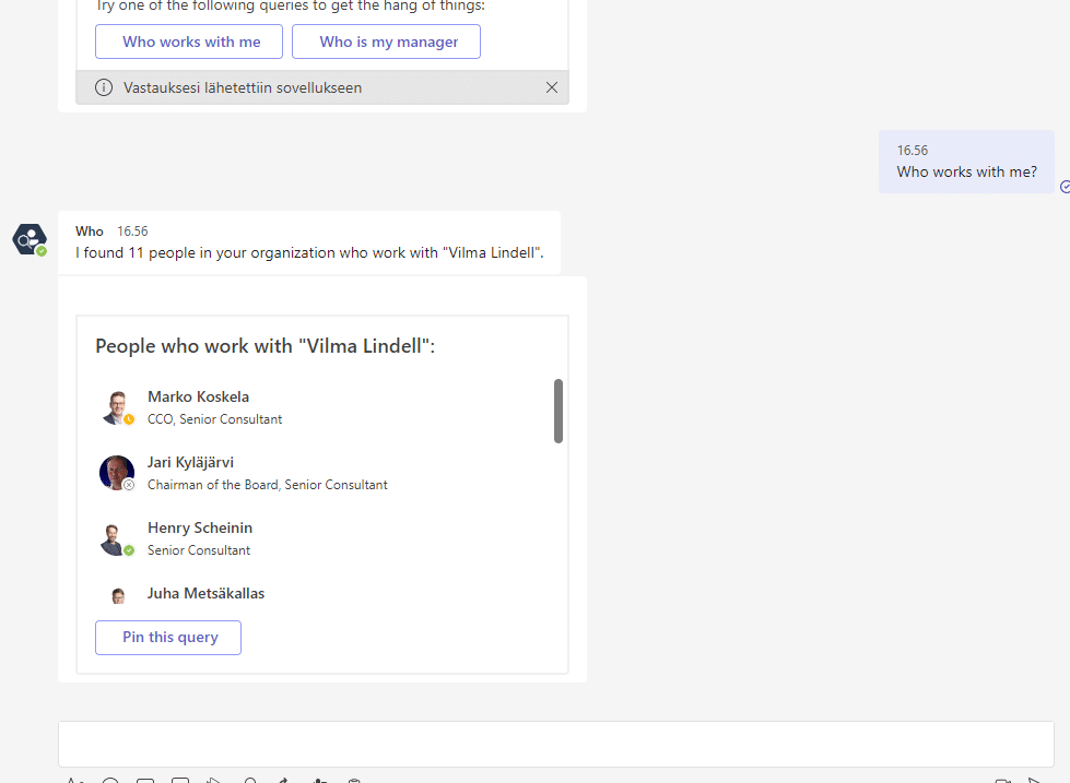 Who bot in Teams responds to your command by searching for information in the Microsoft 365 environment.