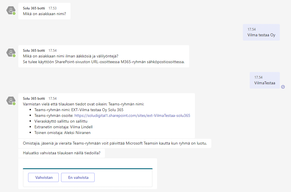 Vahvistuksen jälkeen Solu 365 botti luo uuden Teams-ryhmän automaattisesti tilaajan syöttämien tietojen perusteella.